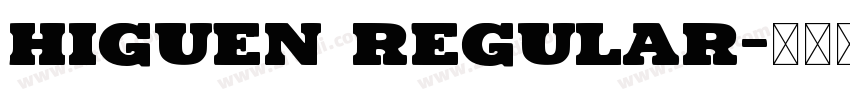 Higuen Regular字体转换